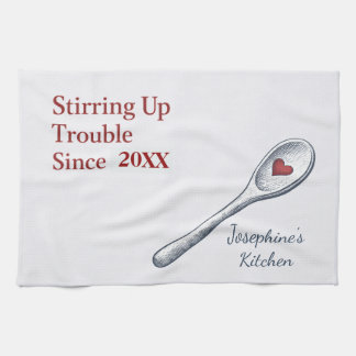 Personalized Stirring Up Trouble Since Funny Cute Kitchen Towel