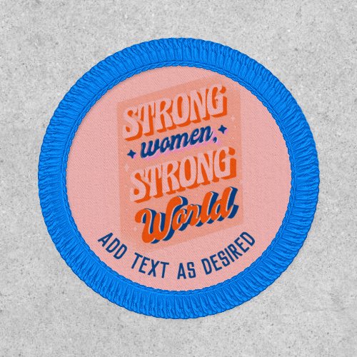 Personalized Strong Women World Feminism Feminist Patch