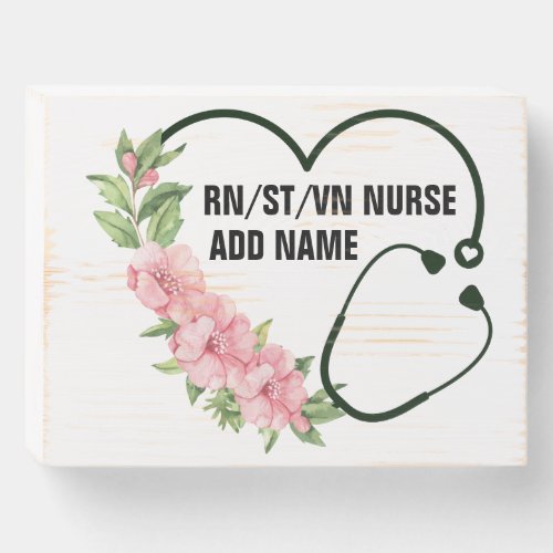 Personalized Student_Registered_Veteran Nurse Name Wooden Box Sign