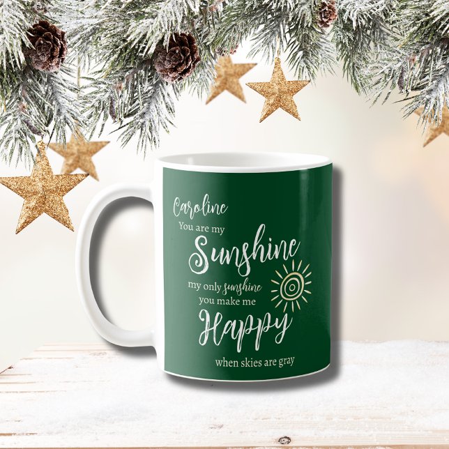 Personalized Sunshine You Make Me Happy Green Coffee Mug (Personalized Sunshine You Make Me Happy mug in forest green with yellow sun and script font.)
