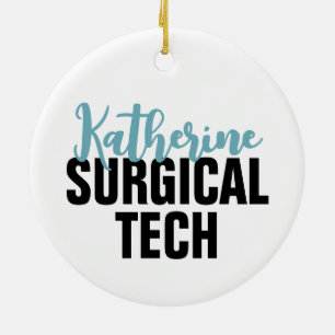 Personalized Surgical Tech   Surgical Technologist Ceramic Ornament