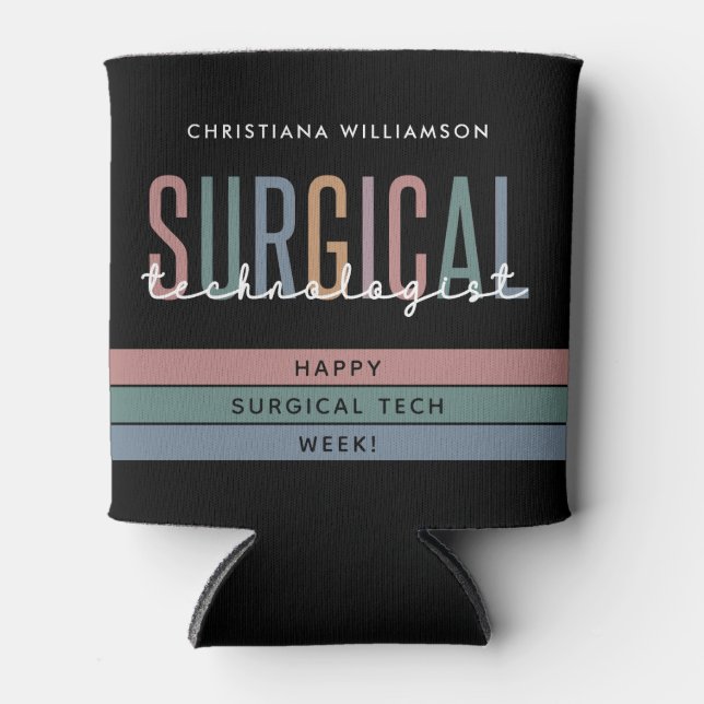 Personalized Surgical Technologist Week OR Tech Can Cooler (Front)