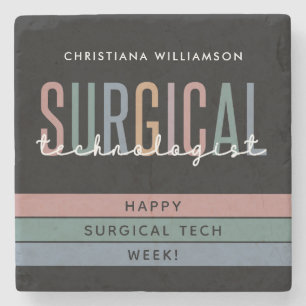 Personalized Surgical Technologist Week OR Tech Stone Coaster