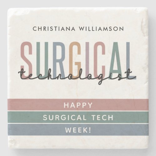 Personalized Surgical Technologist Week OR Tech Stone Coaster