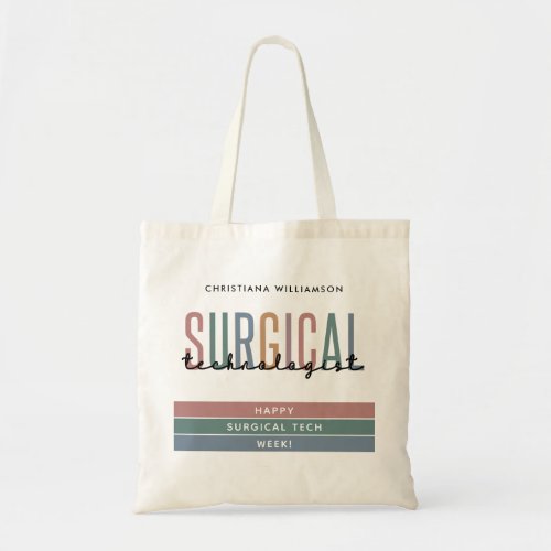 Personalized Surgical Technologist Week OR Tech Tote Bag