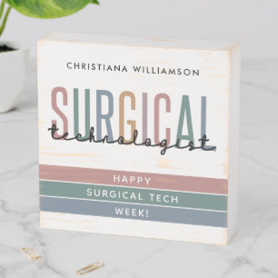 Personalized Surgical Technologist Week OR Tech Wooden Box Sign