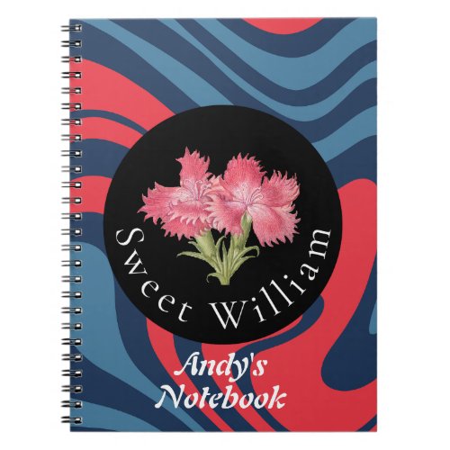 Personalized Sweet William natures collection  Notebook