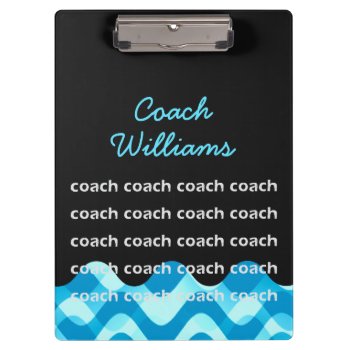 Personalized Swim Coach Or Dive Coach Clipboard by BiskerVille at Zazzle