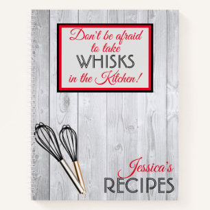 Personalized Take Whisks In The Kitchen Rustic Notebook