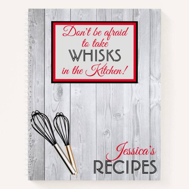 Personalized Take Whisks In The Kitchen Rustic Notebook (Front)