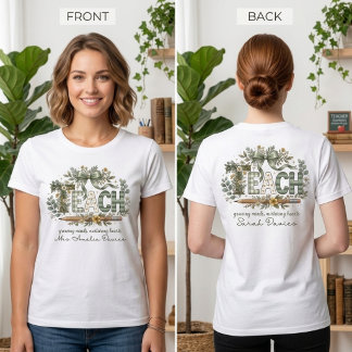 Personalized TEACH Floral Back to School Teacher  T-Shirt