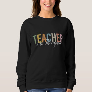 Personalized Teacher Appreciation Back to School  Sweatshirt
