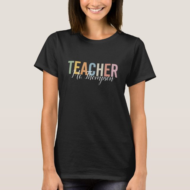Personalized Teacher Appreciation Back to School  T-Shirt (Front)
