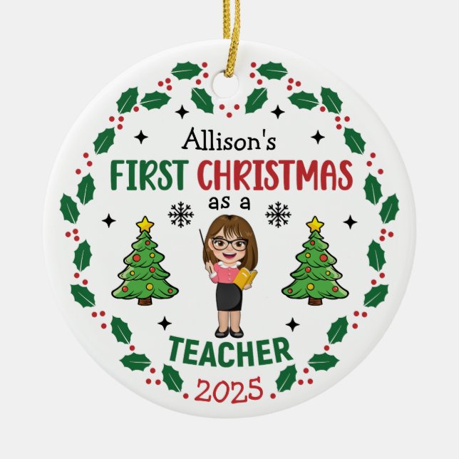 Personalized Teacher First Christmas Tree Round Ceramic Ornament (Front)
