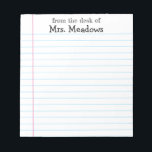 Personalized Teacher Lined Paper From The Desk Of Notepad<br><div class="desc">Personalize this cute lined notepad for a teacher. Feel free to customize. Edit and color options are available.</div>