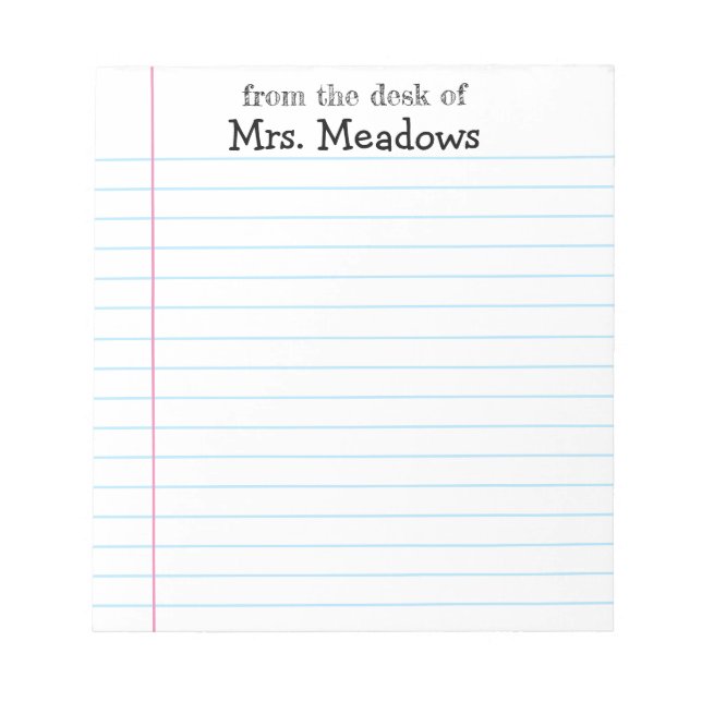 Personalized Teacher Lined Paper From The Desk Of Notepad (Front)