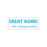 [ Thumbnail: Personalized Teacher Name + "Great Work!" Self-Inking Stamp ]