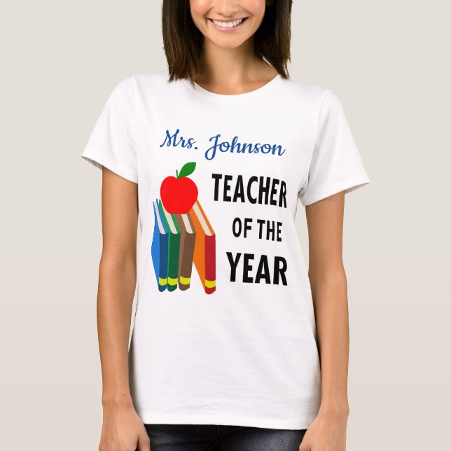 Personalized Teacher of the Year T-Shirt (Front)