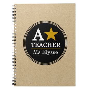 Personalized Teacher Office Gifts A-star Teacher Notebook by CallaChic at Zazzle