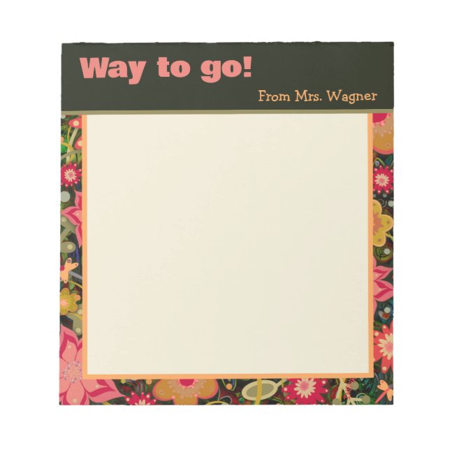 Personalized Teacher Pretty Floral Way to Go Notepad (Front)