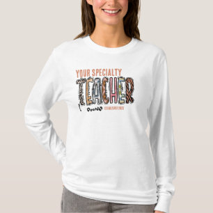 Personalized Teacher Specialty Graduation Year T-Shirt