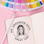 Personalized Teacher Stamp With Custom Photo Stamp<br><div class="desc">Personalized Teacher Stamp With Custom Photo Stamp</div>