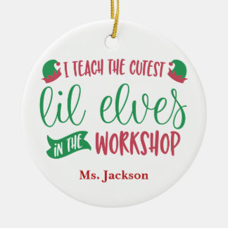 Personalized Teacher to the Cutest Elves Gift Ceramic Ornament