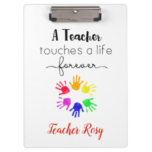 Personalized Teacher (Touches A Life Forever) Clipboard