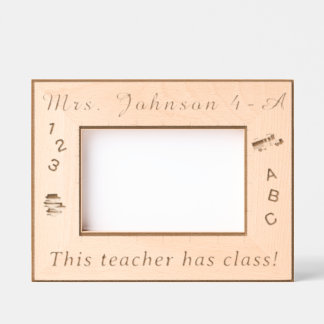Personalized Teacher with class!  Engraved Frames