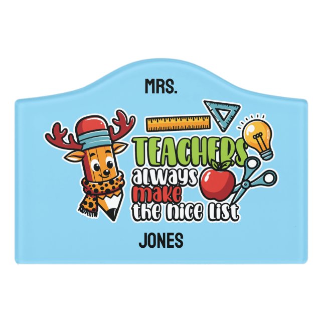 Personalized Teachers Always Make The Nice List Door Sign (Small Crest Front)