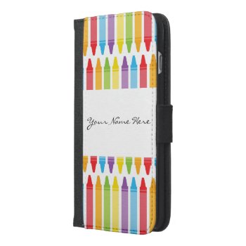 Personalized Teacher's Crayons Iphone 6/6s Plus Wallet Case by suchicandi at Zazzle