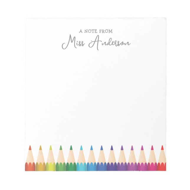 Personalized Teacher's Name Colorful Pencils Notepad (Front)