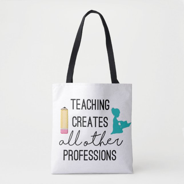 Personalized Teaching Creates Professions Tote Bag (Front)