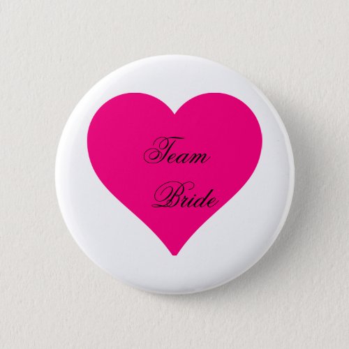 Personalized Team Bride Big Pink Love Heart Pinback Button