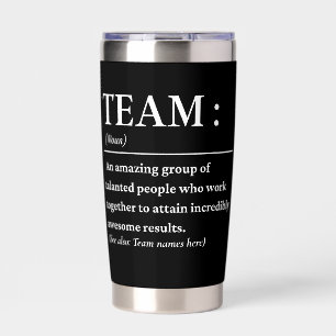 Personalized Team Definition Best Team Ever Insulated Tumbler