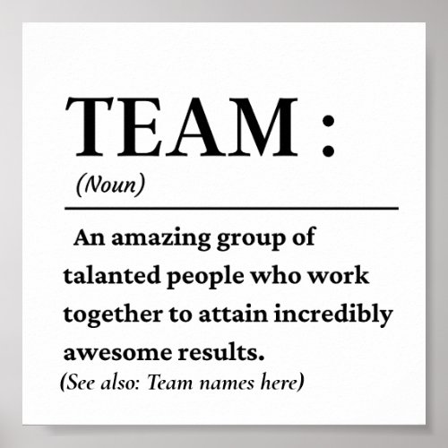 Personalized Team definition best team ever Poster