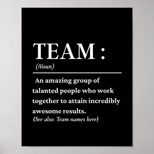 Personalized Team definition best team ever Poster
