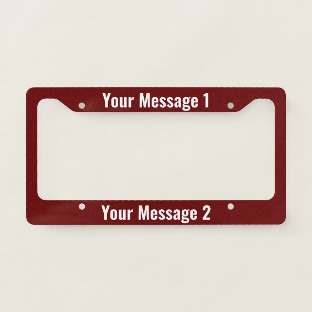 Personalized Template on Dark Red License Plate Frame (Front)