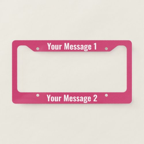 Personalized Template on Magenta License Plate Frame