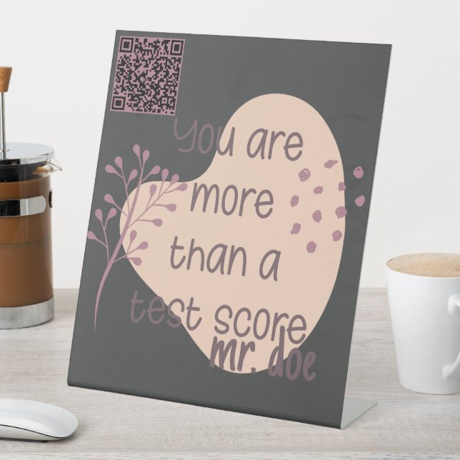 Personalized Testing Inspiration Pedestal Sign (In SItu)