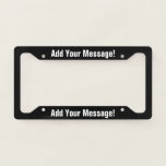 PERSONALIZED TEXT Black License Plate Frame