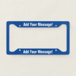 Personalized Text Blue License Plate Frame at Zazzle