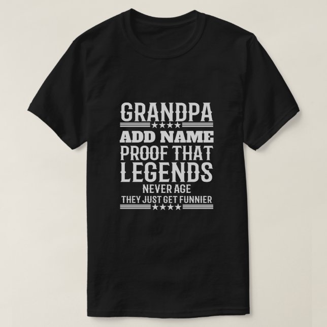 Personalized Text Funny Grandpa Proof that legends T-Shirt (Design Front)
