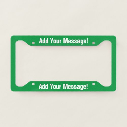 PERSONALIZED TEXT Green License Plate Frame