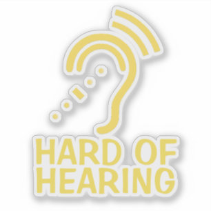 Personalized Text Hard Of Hearing Sticker