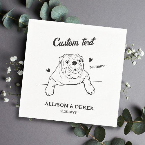 Personalized Text I Do Too Dog Bulldog Wedding Napkins