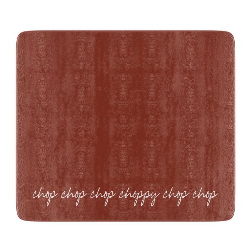 Personalized Text on Burnt Umber Cutting Board