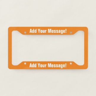 PERSONALIZED TEXT Orange License Plate Frame