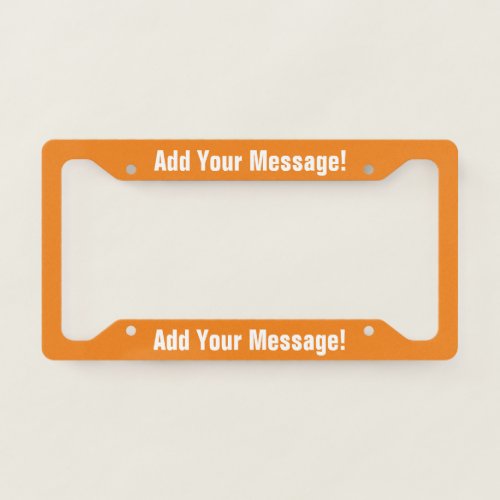 PERSONALIZED TEXT Orange License Plate Frame