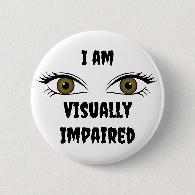 Personalized text Poor eyes  Button (Front)